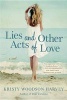 Lies and Other Acts of Love (Paperback) - Kristy Woodson Harvey Photo