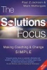 The Solutions Focus - Making Coaching and Change SIMPLE (Paperback, 2nd Revised edition) - Paul Z Jackson Photo