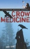 Crow Medicine (Paperback) - Diane Swanson Photo