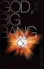 God, the Big Bang and Bunsen-Burning Issues (Paperback) - Nigel Bovey Photo