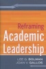 Reframing Academic Leadership (Hardcover) - Lee G Bolman Photo