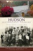 Hudson - Historically Speaking (Paperback) - Diane Chubb Photo