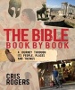 The Bible Book by Book - A Journey Through Its People, Places and Themes (Paperback) - Cris Rogers Photo