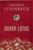 The Silver Lotus - A Novel (Paperback) - Thomas Steinbeck Photo