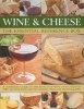 Wine and Cheese - The Essential Reference Box (Hardcover) - Juliet Harbutt Photo