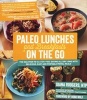 Paleo Lunches and Breakfasts on the Go (Paperback) - Diana Rodgers Photo