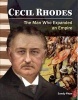 Cecil Rhodes - The Man Who Expanded an Empire (Paperback) - Sandy Phan Photo