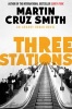 Three Stations (Paperback) - Martin Cruz Smith Photo