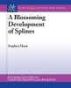 A Blossoming Development of Splines (Paperback) - Stephen Mann Photo