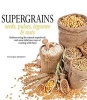 Super Grains - Seeds, Pulses, Legumes & Nuts (Paperback) - Victoria Merrett Photo