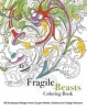 Fragile Beasts Colouring Book: 40 Grotesque Designs from Cooper Hewitt, Smithsonian Design Museum (Paperback) - Caitlin Condell Photo