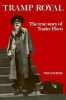 Tramp Royal - The True Story of Trader Horn (Paperback) - Tim Couzens Photo