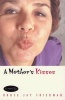 A Mother's Kiss (Paperback, Univ of Chicago) - Bruce Jay Friedman Photo