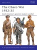 The Chaco War 1932-35 - South America's Greatest Modern Conflict (Paperback) - Alejandro De Quesada Photo