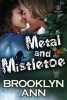 Metal and Mistletoe (Paperback) - Brooklyn Ann Photo