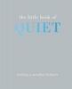 The Little Book of Quiet (Hardcover) - Tiddy Rowan Photo