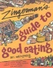 Zingerman's Guide to Good Eating: How to Choose the Best Bread, Cheeses, Olive Oil, Pasta, Chocolate, and Much More (Paperback) - Ari Weinzweig Photo