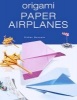 Origami Paper Airplanes (Paperback) - Didier Boursin Photo