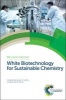 White Biotechnology for Sustainable Chemistry (Hardcover) - Maria Alice Coelho Photo