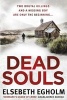 Dead Souls (Paperback) - Elsebeth Egholm Photo