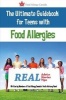 The Ultimate Guidebook for Teens with Food Allergies - Real Advice, Stories and Tips (Paperback) - Food Allergy Canada Photo