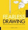 Fearless Drawing - Illustrated Adventures for Overcoming Artistic Adversity (Paperback) - Kerry Lemon Photo