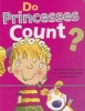 Do Princesses Count? (Board book) - Carmela LaVigna Coyle Photo