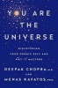 You Are the Universe - Discovering Your Cosmic Self and Why It Matters (Hardcover) - Deepak Chopra Photo