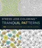 Stress Less Coloring Tranquil Patterns - 100+ Coloring Pages for Peace and Relaxation (Paperback) - Adams Media Photo