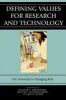 Defining Values for Research and Technology - The University's Changing Role (Paperback) - William T Greenough Photo