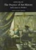 The Practice of Art History - Reflections on Method (English, German, Hardcover) - Otto Pacht Photo