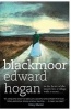 Blackmoor (Paperback) - Edward Hogan Photo