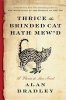 Thrice the Brinded Cat Hath Mew'd (Large print, Hardcover, large type edition) - C Alan Bradley Photo