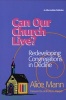 Can Our Church Live? (Paperback, illustrated edition) - Alice Mann Photo