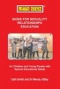 Signs for Sexuality Relationships Education - For Children and Young People with Special Educational Needs (Paperback) - Cath Smith Photo