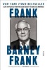 Frank - A Life in Politics from the Great Society to Same-Sex Marriage (Paperback) - Barney Frank Photo