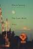 The Last Shift - Poems (Hardcover) - Philip Levine Photo