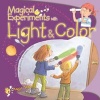 Magical Experiments with Light & Color (Paperback) - Paula Navarro Photo