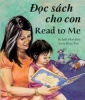 C Sach Cho Con / Read to Me! (English, Vietnamese, Board book) - Judi Moreillon Photo