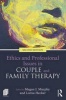 Ethics and Professional Issues in Couple and Family Therapy (Paperback, 2nd Revised edition) - Megan J Murphy Photo