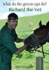 Richard the Vet (Paperback) - Mairi McLellan Photo