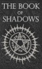 The Book of Shadows - White, Red and Black Magic Spells (Paperback) - Brittany Nightshade Photo