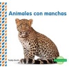 Animales Con Manchas (Spotted Animals) (Spanish, Hardcover) - Teddy Borth Photo