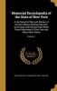 Memorial Encyclopedia of the State of New York - A Life Record of Men and Women of the Past Whose Sterling Character and Energy and Industry Have Made Them Preeminent in Their Own and Many Other States; Volume 1 (Hardcover) - Charles E Charles Elliott 183 Photo