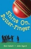 Shine on Butterfinger (Paperback) - Bob Cattell Photo