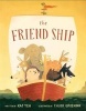 The Friend Ship (Hardcover) - Kat Yeh Photo