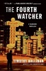 The Fourth Watcher (Paperback) - Timothy Hallinan Photo