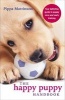 The Happy Puppy Handbook - Your Definitive Guide to Puppy Care and Early Training (Paperback) - Pippa Matiinson Photo