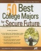 50 Best College Majors for a Secure Future (Paperback) - Laurence Shatkin Photo