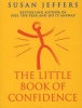 The Little Book of Confidence (Paperback) - Susan J Jeffers Photo